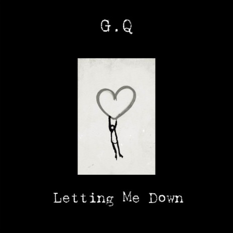 Letting Me Down | Boomplay Music