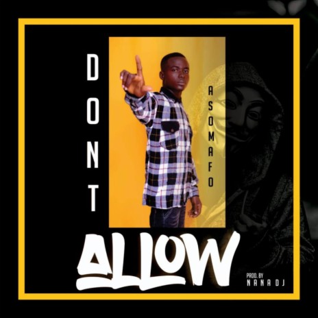 Don't Allow | Boomplay Music