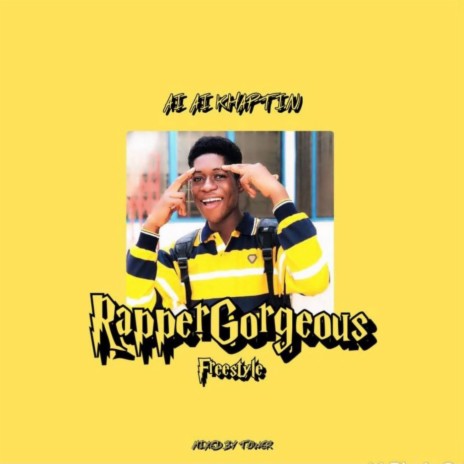 RapperGorgeous (Freestyle) | Boomplay Music