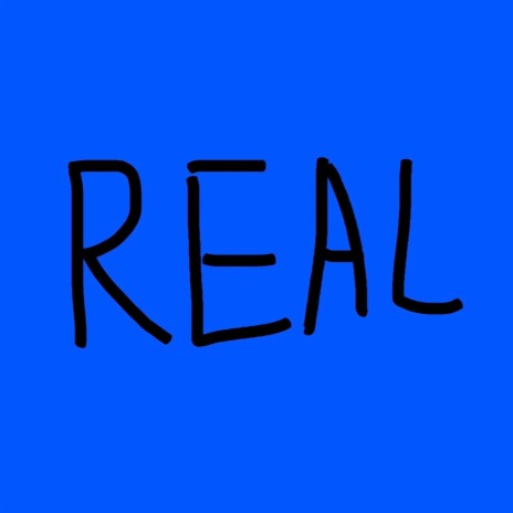 Real | Boomplay Music