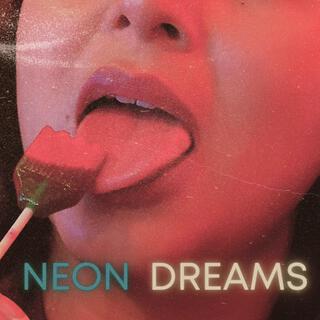 Neon Dreams lyrics | Boomplay Music