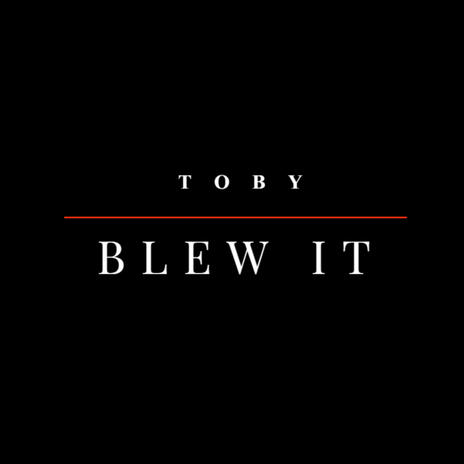 BLEW IT | Boomplay Music