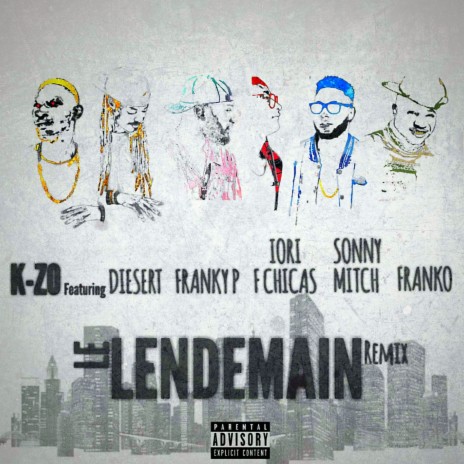 Le lendemain (Remix) ft. Diesert, Franky-P, Iori F Chicas, Sonny Mitch & Franko | Boomplay Music