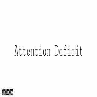 Attention Deficit Intro