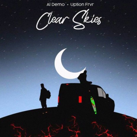 Clear Skies ft. Uption Frvr | Boomplay Music