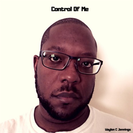 Control of Me | Boomplay Music