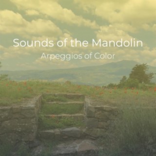 Sounds of the Mandolin Arpeggios of Color