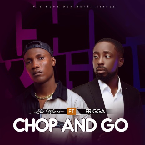 Chop and Go ft. Erigga | Boomplay Music