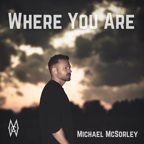 Where You Are | Boomplay Music