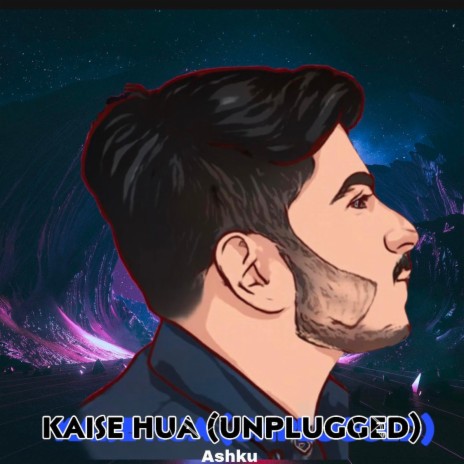 Kaise Hua (Unplugged) | Boomplay Music