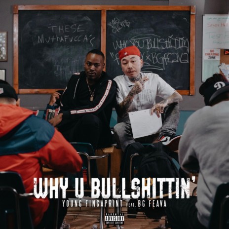 Why U Bullshittin' (feat. BG Feava) | Boomplay Music