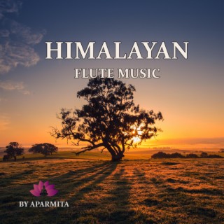 Himalayan Flute Music Epi. 120