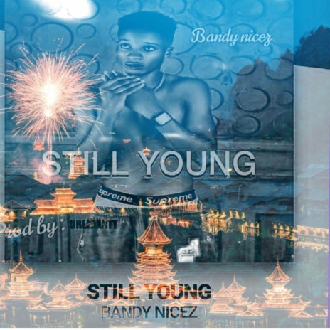 Still young | Boomplay Music