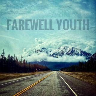 Farewell Youth