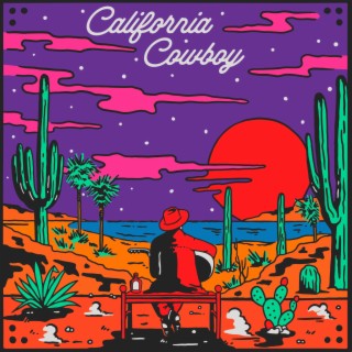 California Cowboy lyrics | Boomplay Music