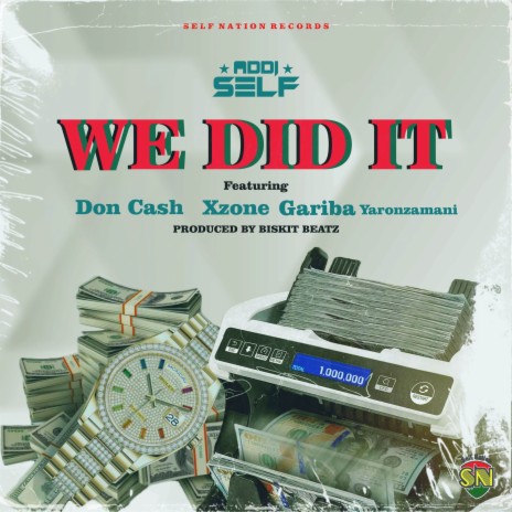 We Did It ft. Xzone, Don Cash & Gariba Yaron Zamani | Boomplay Music