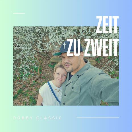 Zeit zu zweit | Boomplay Music