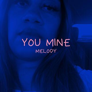 You Mine