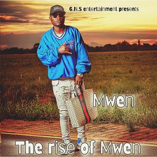 THE RISE OF MWEN