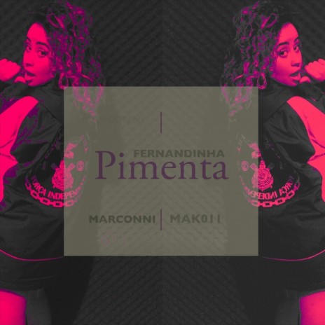 Pimenta (feat. Marconni) | Boomplay Music