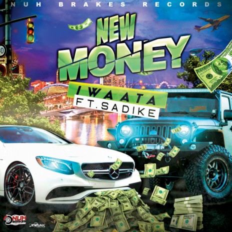 New Money ft. Sadike | Boomplay Music