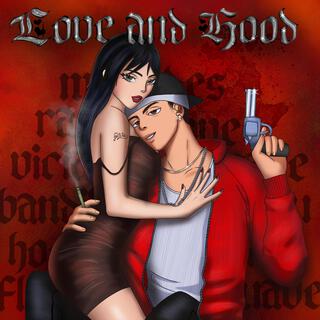 Love And Hood