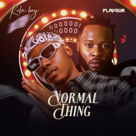 Normal Thing ft. Flavour | Boomplay Music
