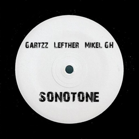 Sonotone (Extended Mix) ft. LEFTHER & Mikel GH | Boomplay Music