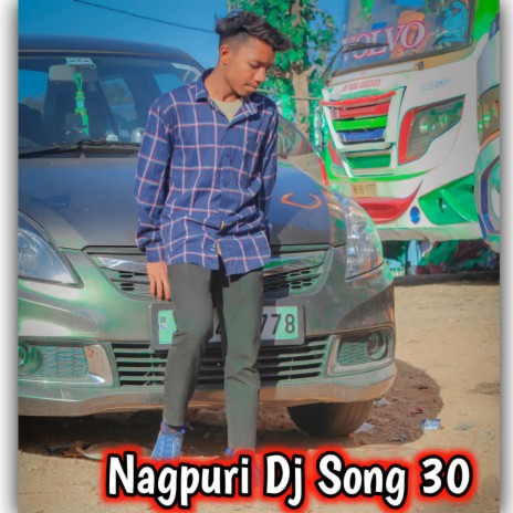Nagpuri Dj Song 30 | Boomplay Music