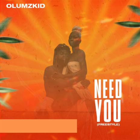 Need You (Freestyle) ft. Candybeats