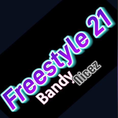 Freestyle 21 | Boomplay Music