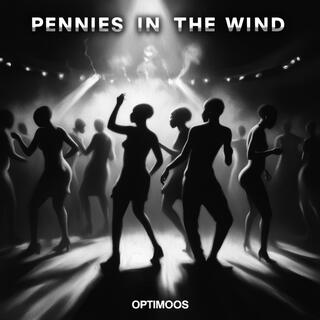 Pennies In The Wind