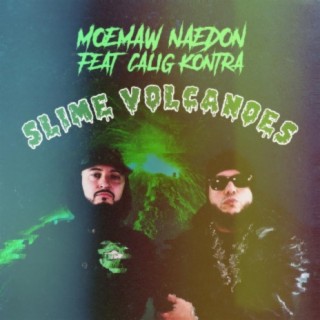 Slime Volcanoes (feat. Calig Kontra)