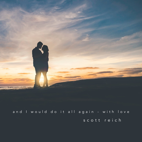 And I Would Do It All Again - With Love | Boomplay Music