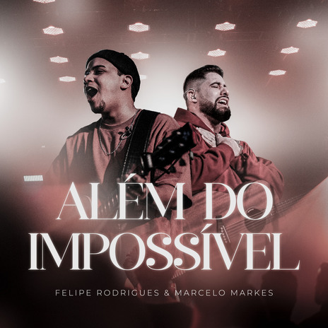 Além do Impossível (Ao Vivo) ft. Marcelo Markes | Boomplay Music