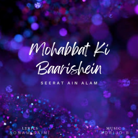 Mohabbat Ki Baarishein | Boomplay Music