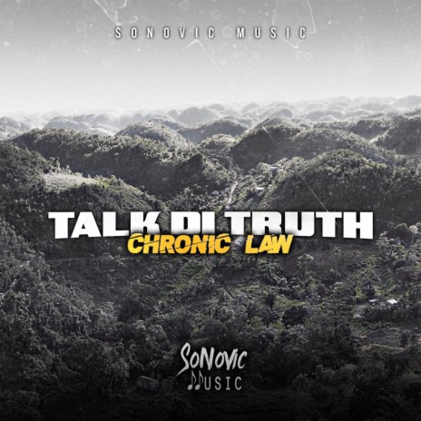 Talk Di Truth (feat. Sonovic) | Boomplay Music