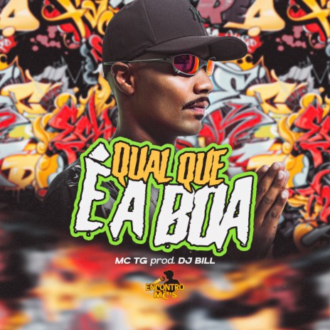 Qual Que É a Boa ft. DJ Bill | Boomplay Music