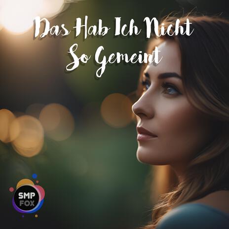 Das Hab Ich Nicht So Gemeint | Boomplay Music