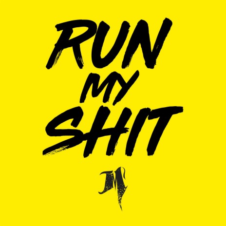 Run My Shit | Boomplay Music