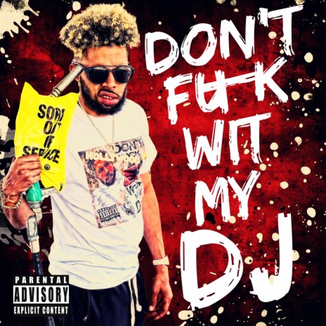 Don't Fuck Wit My DJ