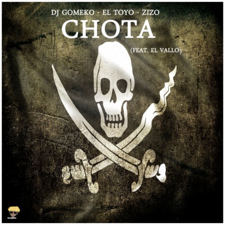 Chota ft. El Toyo, Zizo & El Vallo | Boomplay Music