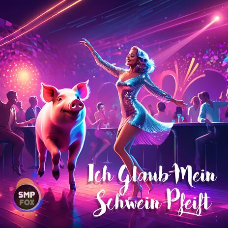 Ich Glaub Mein Schwein Pfeift | Boomplay Music