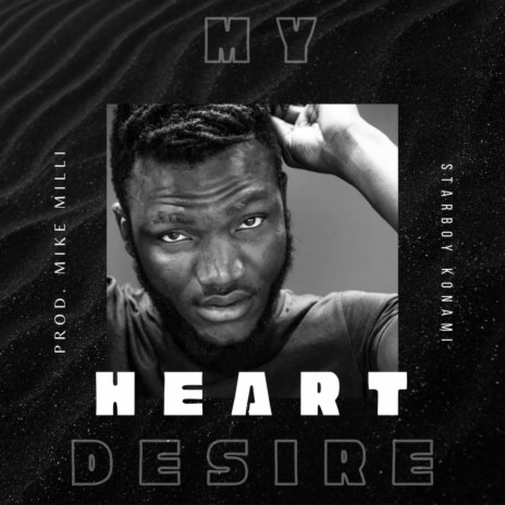 My heart desire free style | Boomplay Music