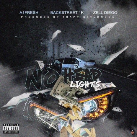 No Headlights (feat. Backstreet 1k & Zell Diego) | Boomplay Music