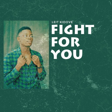 Fight for you