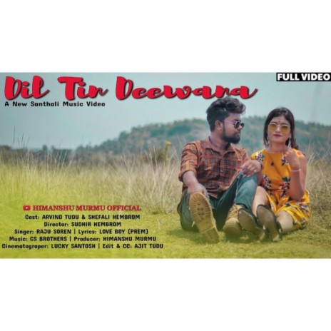 Dil Tin Deewana (feat. Aravind Tudu & Shefali Hembrom) | Boomplay Music