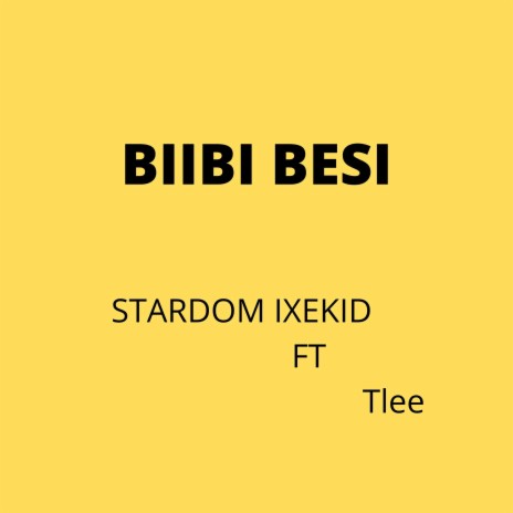 Biibi Besi ft. Tlee | Boomplay Music