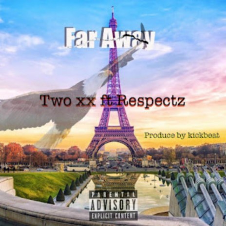 Far Away ft. Respectz | Boomplay Music