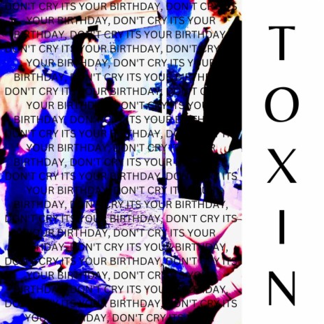 TOXIN | Boomplay Music